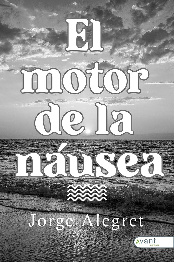 EL MOTOR DE LA NÁUSEA, de Alegret, Jorge | portada del libro