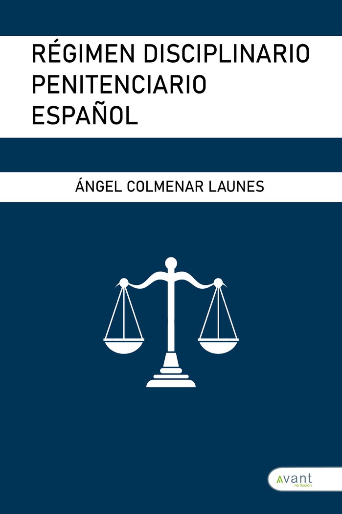 RÉGIMEN DISCIPLINARIO PENITENCIARIO ESPAÑOL, de Colmenar Launes, Ángel | portada del libro