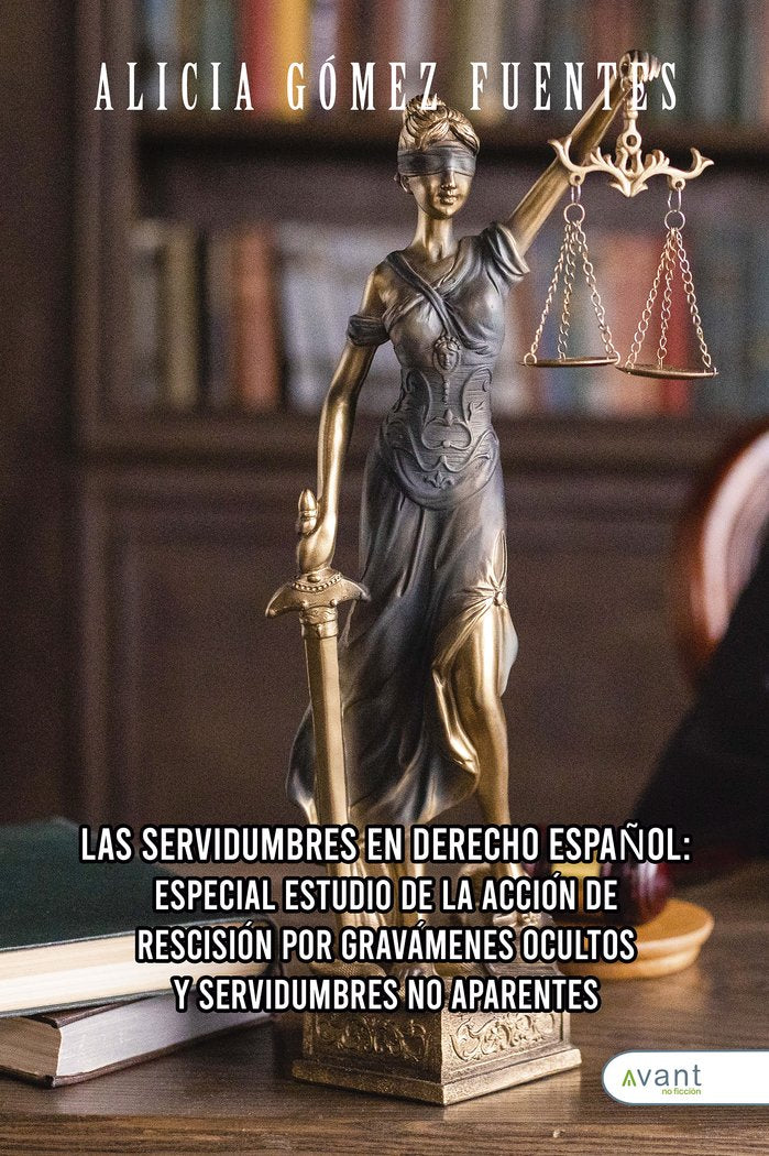 LAS SERVIDUMBRES EN DERECHO ESPAÑOL:, de Gómez Fuentes, Alicia | portada del libro