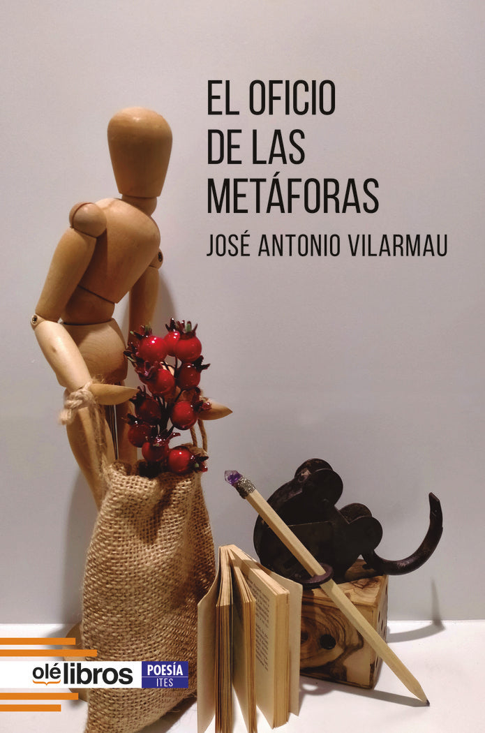 El oficio de las metáforas, de Vilarmau González, José Antonio | portada del libro