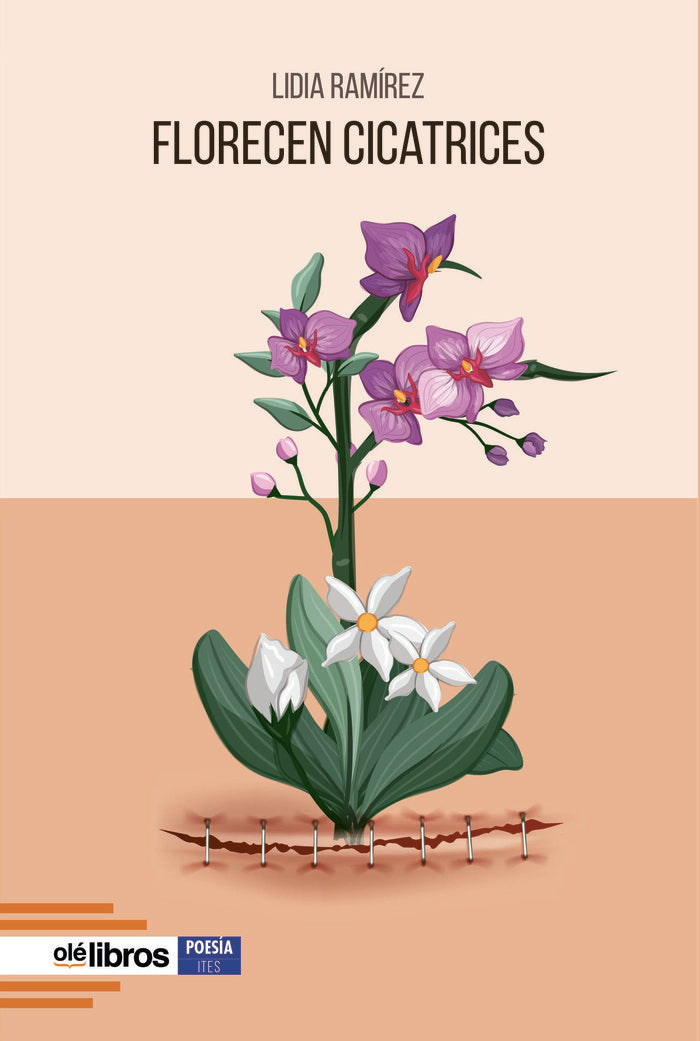 Florecen cicatrices, de Ramírez Lozano, Lidia | portada del libro