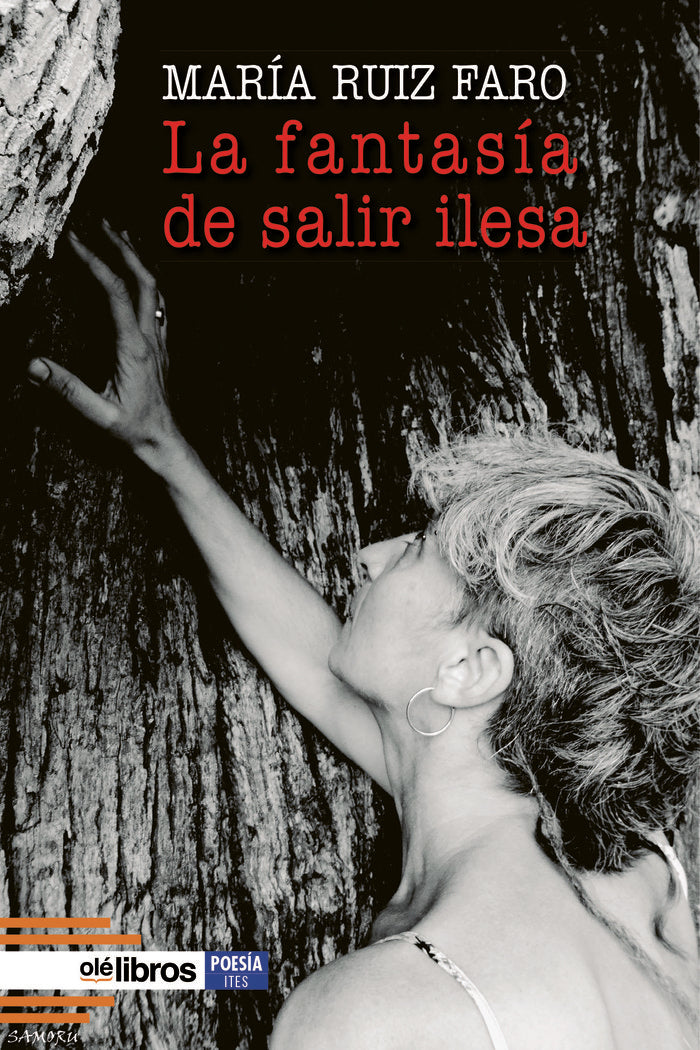 La fantasía de salir ilesa, de Ruiz Faro, María | portada del libro