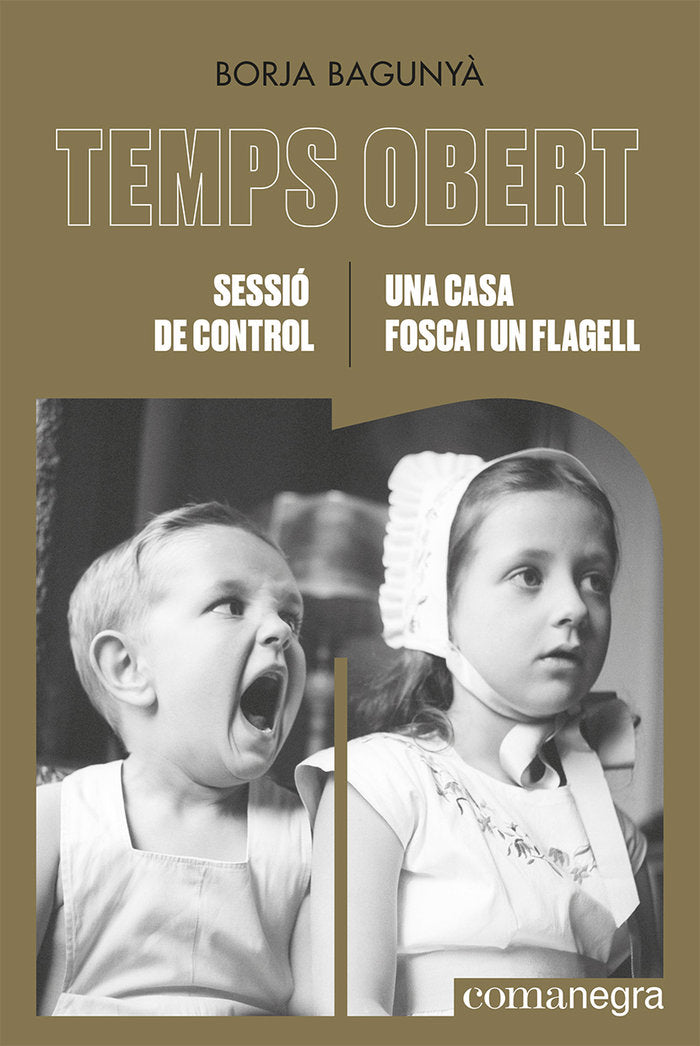 SESSIO DE CONTROL UNA CASA FOSCA I UN FLAGELL, de BAGUNY·, BORJA | portada del libro