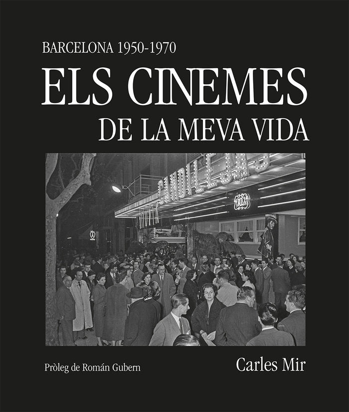 Els cinemes de la meva vida, de MIR, CARLES | portada del libro
