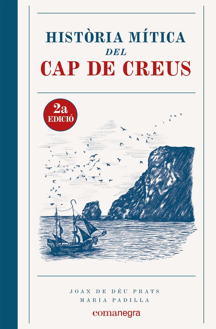 HISTORIA MITICA DEL CAP DE CREUS 2A EDICIO, de PRATS, JOAN DE DEU | portada del libro