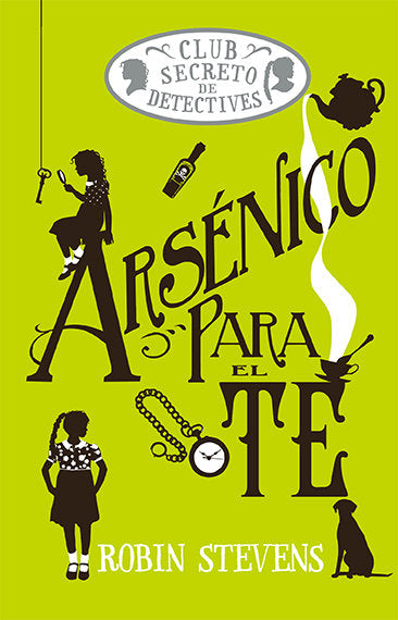 Arsenico para el te, de Stevens, Robin | portada del libro