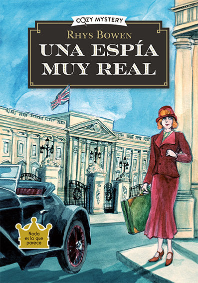 UNA ESPIA MUY REAL COZY MYSTERY, de BOWEN, RHYS | portada del libro