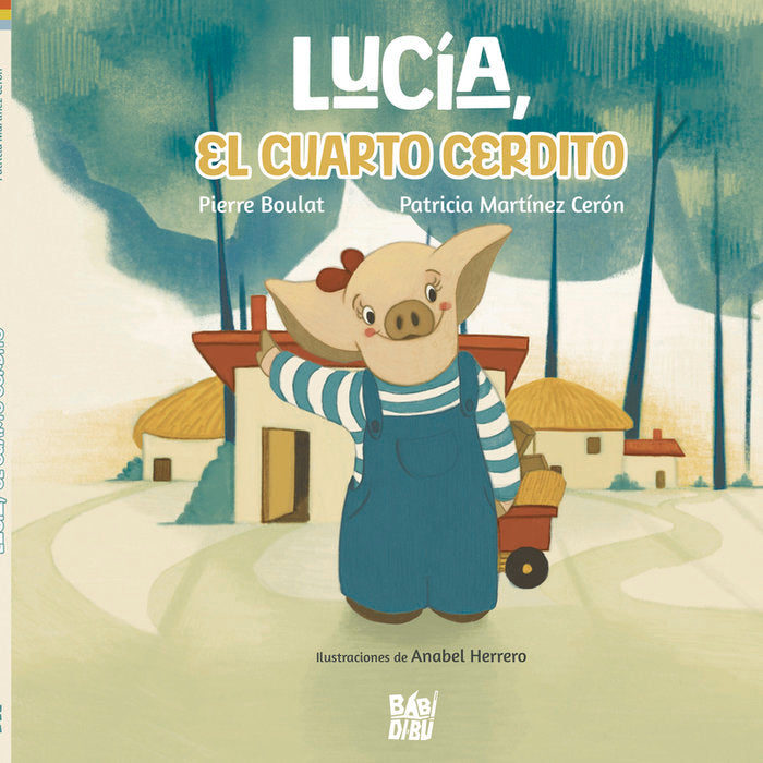 LUCIA, EL CUARTO CERDITO, de BOULAT, PIERRE | portada del libro