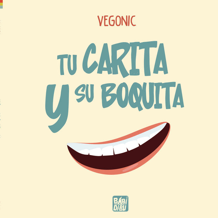 TU CARITA Y SU BOQUITA, de , VEGONIC | portada del libro
