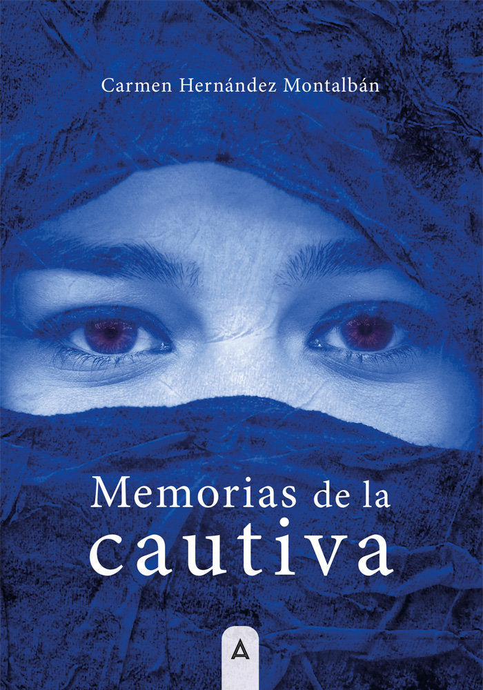 Memorias de la cautiva, de CARMEN HERNANDEZ MONTALBAN | portada del libro