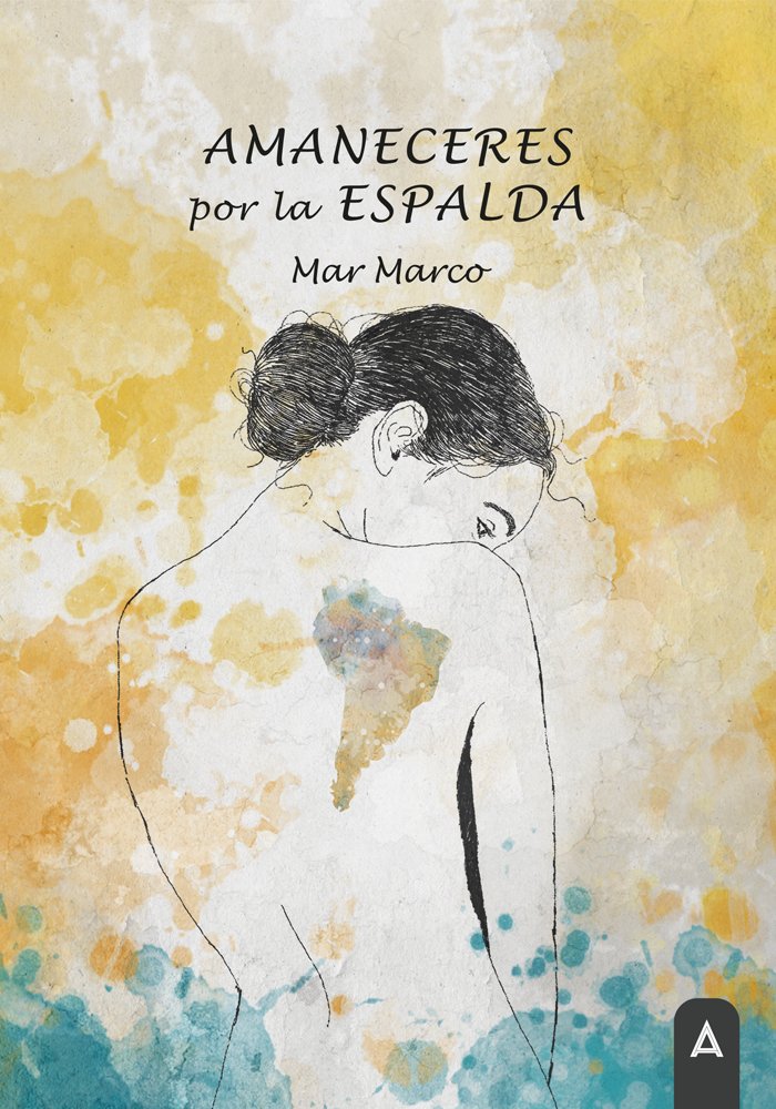 Amaneceres por la espalda, de MARCO, MAR | portada del libro