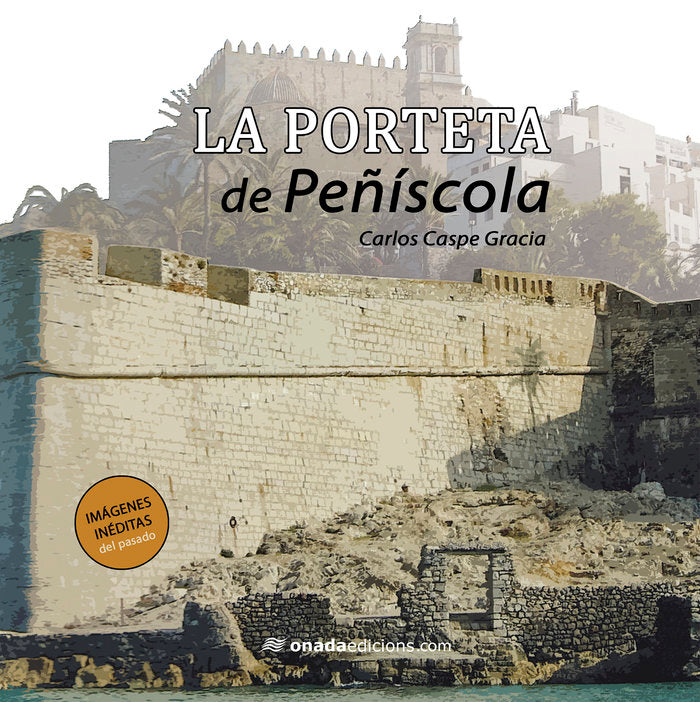 La Porteta de Peñíscola, de , Caspe Gracia, Carlos | portada del libro