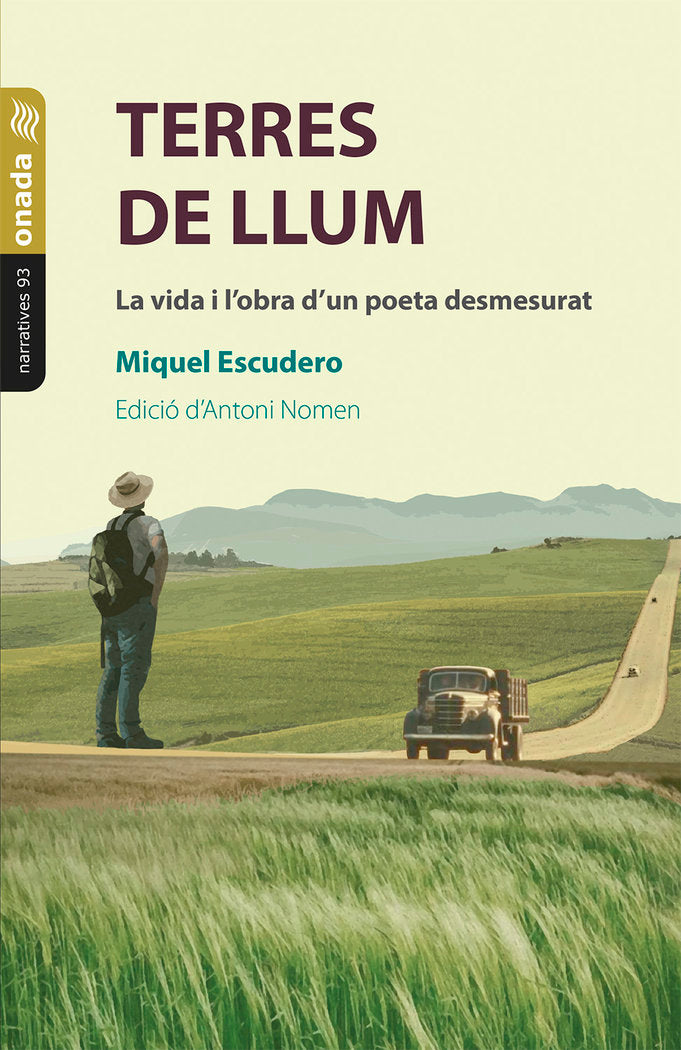 Terres de llum. La vida i l'obra d'un poeta desmesurat, de , Escudero i Clavaguera, Miquel | portada del libro
