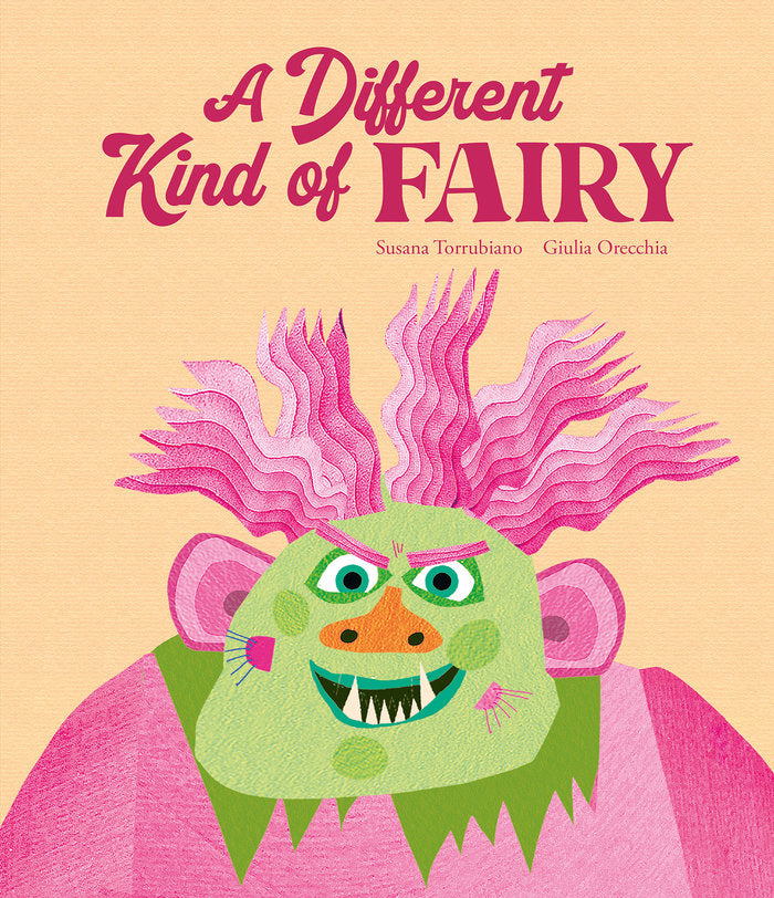 A DIFFERENT KIND OF FAIRY, de ORECCHIA , GIULIA | portada del libro