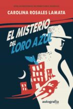 EL MISTERIO DEL LORO AZUL, de CAROLINA ROSALES LAMATA | portada del libro