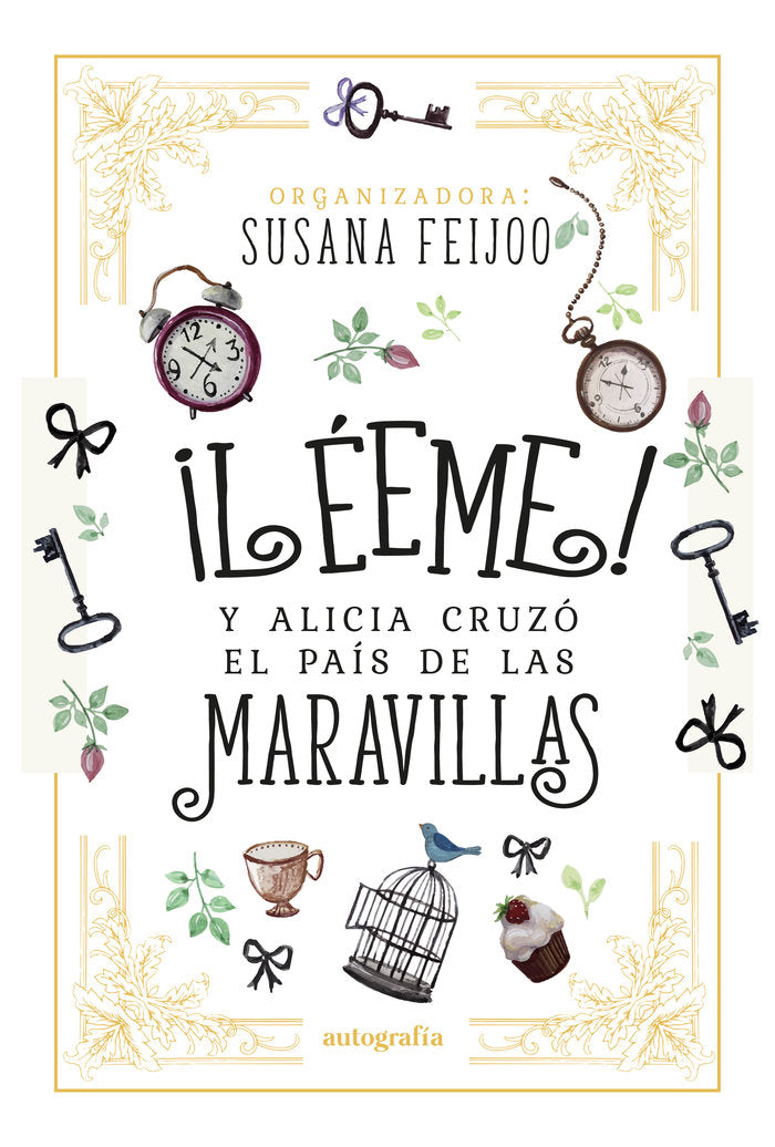 Léeme y Alicia cruzó el país de las maravillas, de Feijóo, Susana | portada del libro