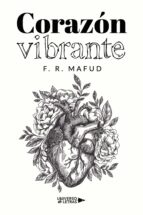 Corazón vibrante, de F. R. MAFUD | portada del libro