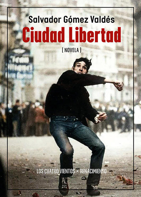CIUDAD LIBERTAD, de GOMEZ VALDES, SALVADOR | portada del libro