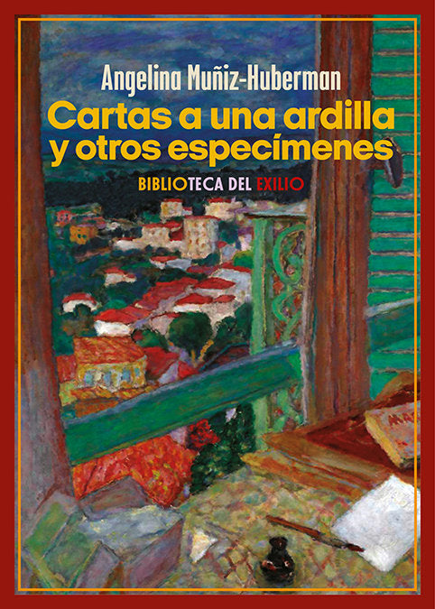 CARTAS A UNA ARDILLA Y OTROS ESPECIMENES, de MUÑIZ-HUBERMAN, ANGELINA | portada del libro