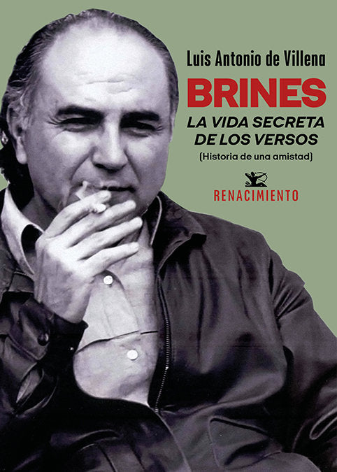 BRINES. LA VIDA SECRETA DE LOS VERSOS, de VILLENA, LUIS ANTONIO DE | portada del libro