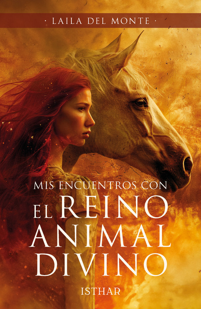 MIS ENCUENTROS CON EL REINO ANIMAL DIVINO, de MONTE, LAILA DEL | portada del libro