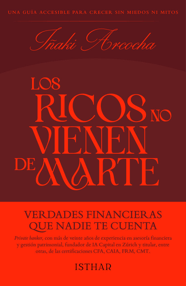 LOS RICOS NO VIENEN DE MARTE, de ARCOCHA, IÑAKI | portada del libro