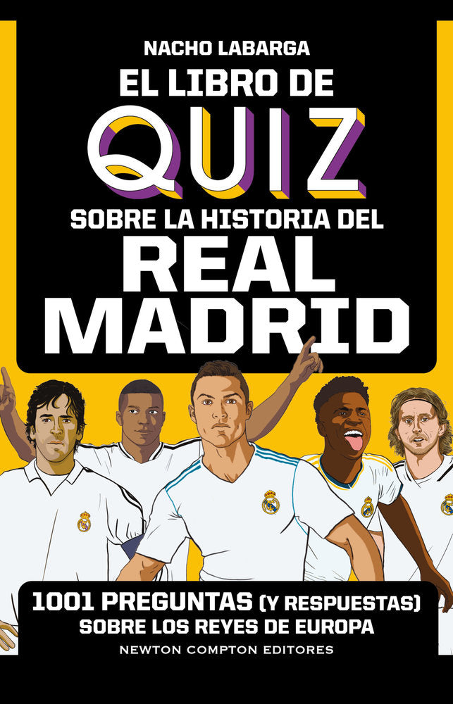 EL LIBRO DE QUIZ SOBRE LA HISTORIA DEL REAL MADRID, de LABARGA, ADAN IGNACIO | portada del libro