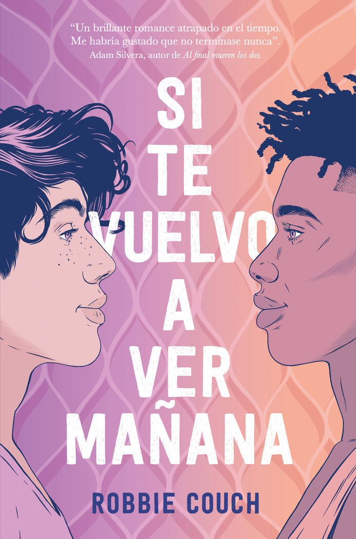 SI TE VUELVO A VER MAÑANA, de COUCH, ROBBIE | portada del libro