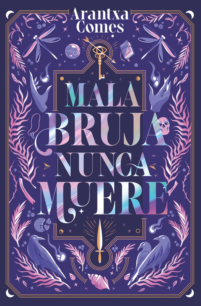 Mala bruja nunca muere, de COMES, ARANTXA | portada del libro