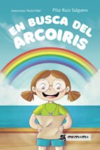 EN BUSCA DEL ARCOIRIS, de PILAR RUIZ SALGUERO | portada del libro