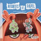 Recortes de papel, de JAVIER PAUNER ALCAZAR | portada del libro