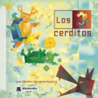 Los 3 cerditos, de JUAN SANCHEZ CARNERERO GUIJARRO | portada del libro