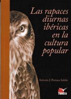 RAPACES DIURNAS IBERICAS EN LA CULTURA POPULAR, LAS, de ANTONIO J. PESTANA SALIDO | portada del libro