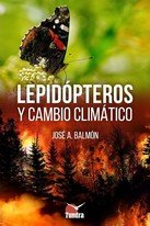 LEPIDOPTEROS Y CAMBIO CLIMATICO, de BALMON | portada del libro