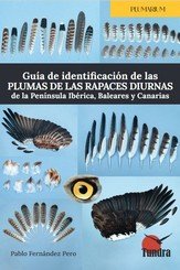 GUIA DE IDENTIFICACION DE LAS PLUMAS DE LAS RAPACES DIURNAS DE LA PENINSULA IBER, de FERNANDEZ PERO | portada del libro