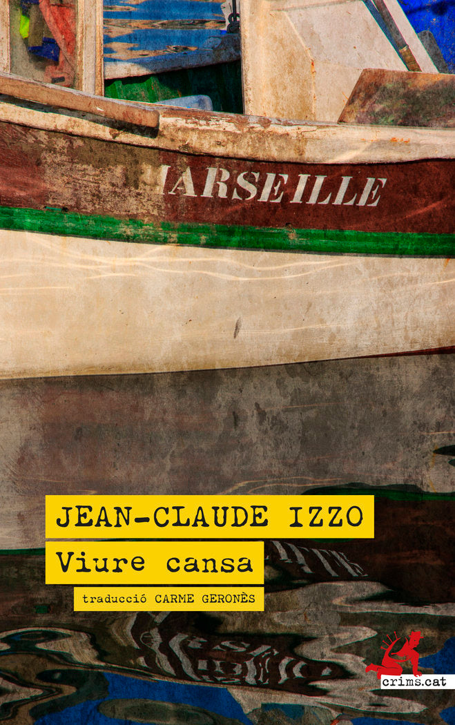 VIURE CANSA, de IZZO, JEAN-CLAUDE | portada del libro