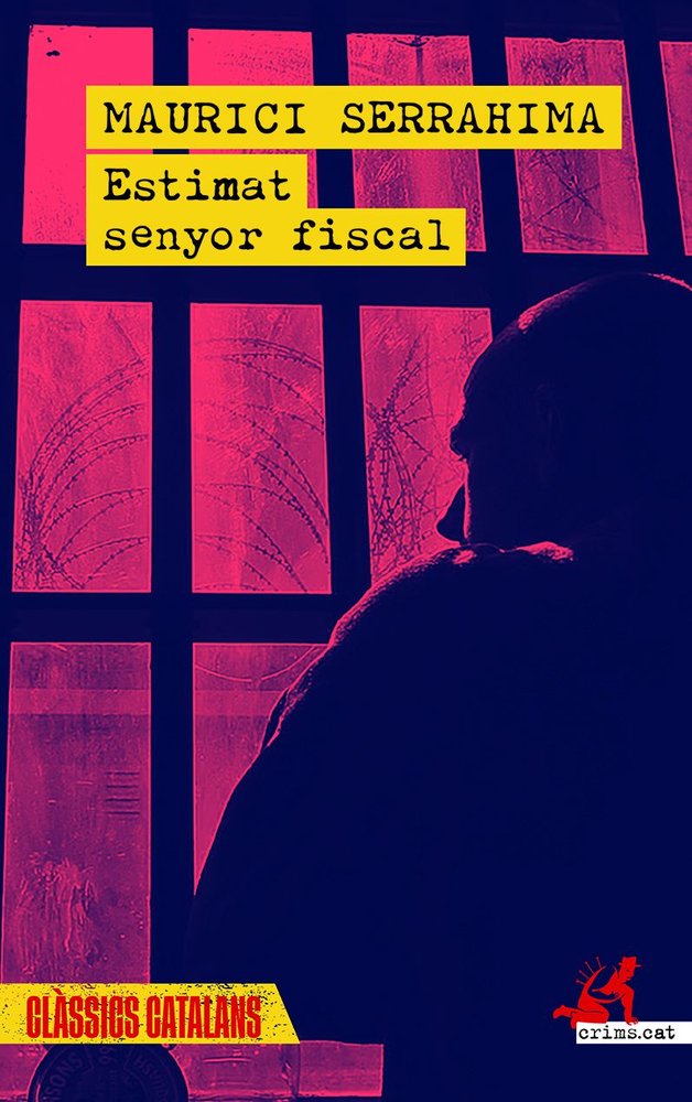 Estimat senyor fiscal, de SERRAHIMA I BOFILL,MAURICI | portada del libro