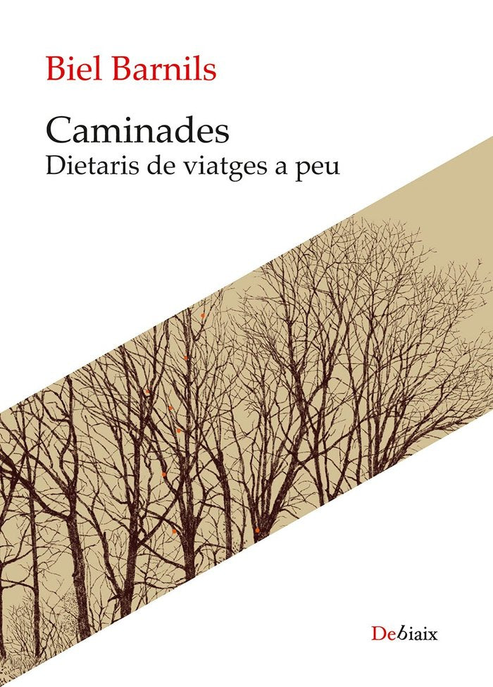 CAMINADES DIETARIS DE VIATGES A PEU, de BIEL BARNILS | portada del libro