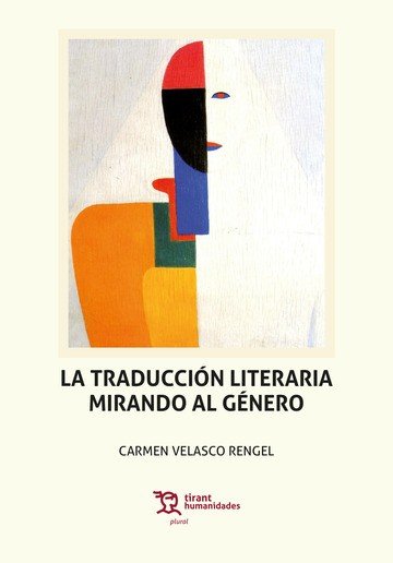 TRADUCCION LITERARIA MIRANDO AL GENERO,LA | portada del libro