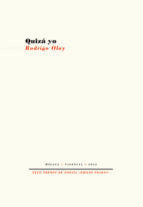 QUIZÁ YO, de Rodrigo Olay | portada del libro