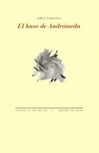 HUSO DE ANDRÓMEDA, EL, de Jorge Esquinca | portada del libro