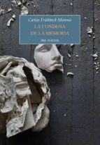 CONDENA DE LA MEMORIA, LA, de CARLOS FRUHBECK | portada del libro