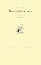 DON QUIJOTE A VOCES *, de MARIA GOMEZ LARA | portada del libro