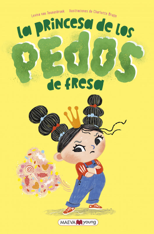 LA PRINCESA DE LOS PEDOS DE FRESA, de VAN TEUNENBROEK , LEVINA | portada del libro