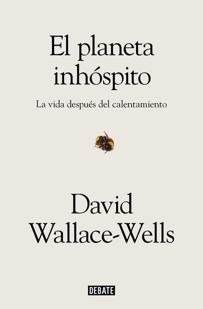EL PLANETA INHOSPITO, de WALLACE-WELLS, DAVID | portada del libro