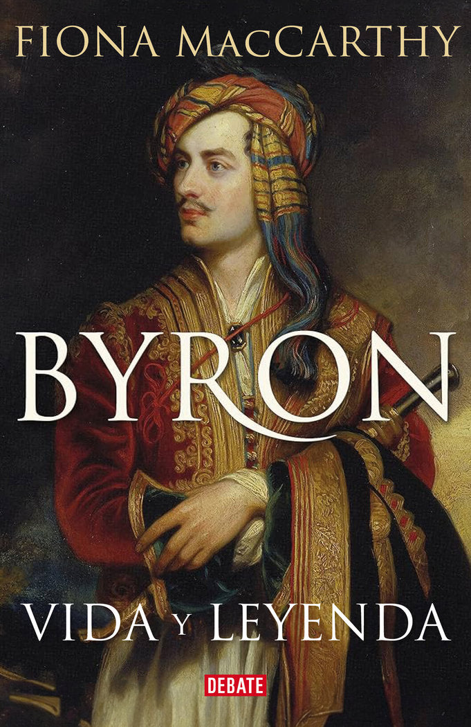 BYRON, de FIONA MACCARTHY | portada del libro