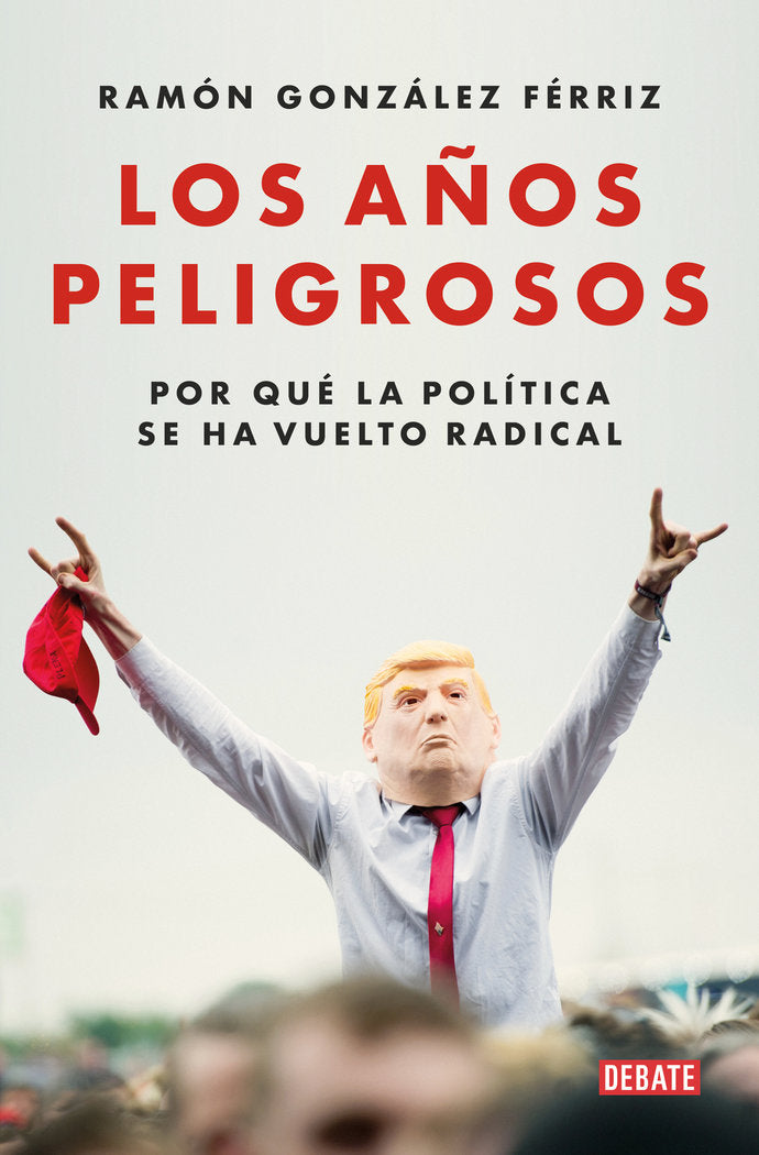 LOS AÑOS PELIGROSOS, de RAMON GONZALEZ FERRIZ | portada del libro