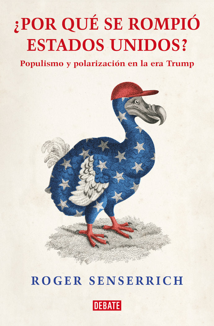 POR QUE SE ROMPIO ESTADOS UNIDOS, de ROGER SENSERRICH | portada del libro
