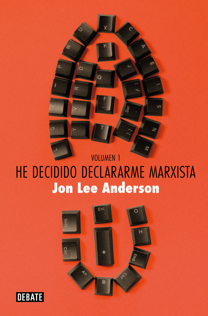 HE DECIDIDO DECLARARME MARXISTA (VOLUMEN 1), de ANDERSON, JON LEE | portada del libro