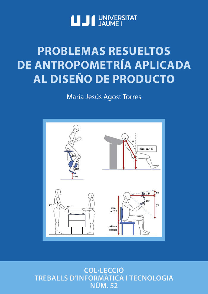 PROBLEMAS RESUELTOS DE ANTROPOMETRIA APLICADA AL DISEÑO DE P, de AGOST TORRES, MARIA JESUS | portada del libro
